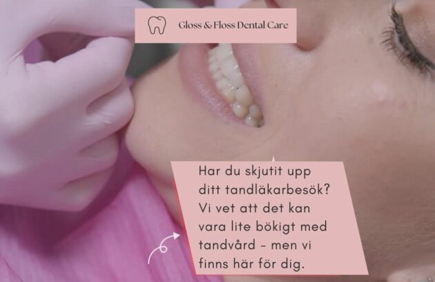 Tandläkarbesök på Gloss & Floss Dental Care